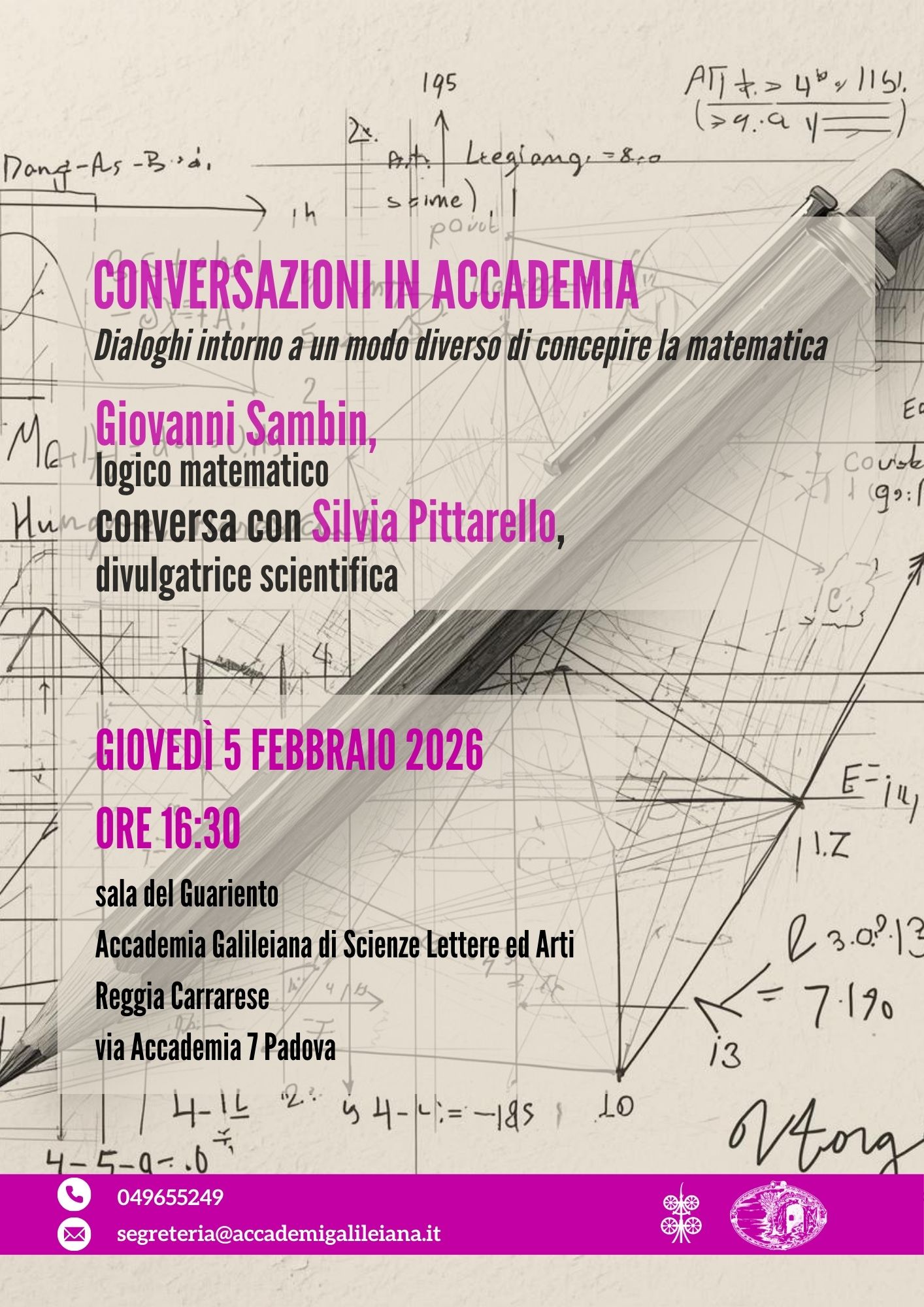 Conversazioni in Accademia Dialoghi intorno a un modo diverso di concepire la matematica Giovanni Sambin logico matematico conversa con Silvia Pittarello divulgatrice scientifica 2